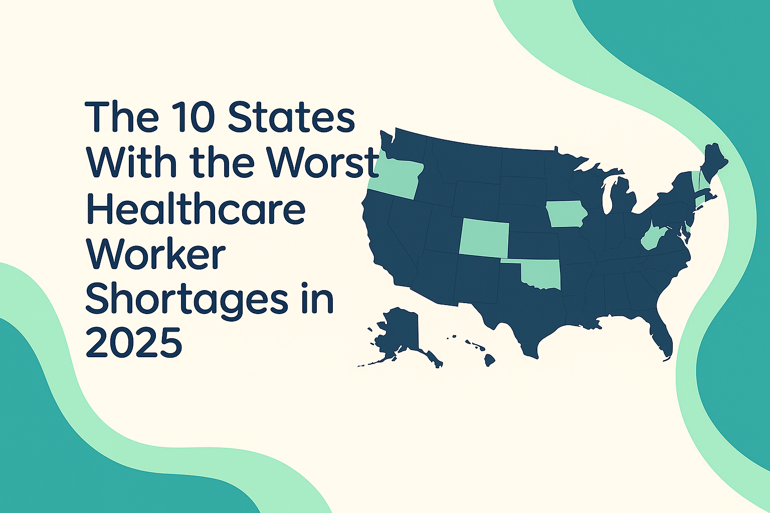 The 10 States With the Worst Healthcare Worker Shortages in 2025 — illustration